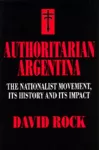Authoritarian Argentina cover