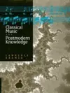 Classical Music and Postmodern Knowledge cover