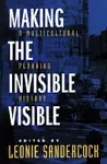 Making the Invisible Visible cover