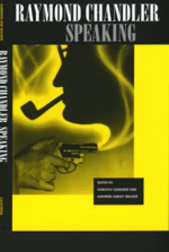 Raymond Chandler Speaking cover