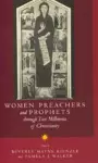 Women Preachers and Prophets through Two Millennia of Christianity cover