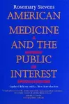 American Medicine and the Public Interest cover