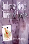 Ambrose Bierce and the Queen of Spades cover