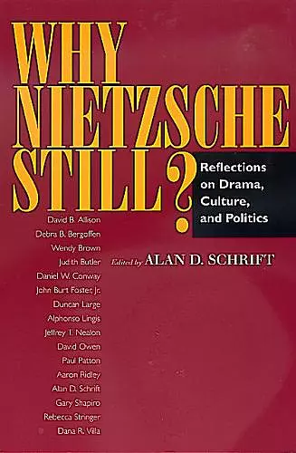 Why Nietzsche Still? cover