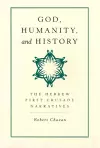 God, Humanity, and History cover