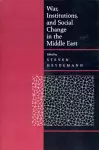 War, Institutions, and Social Change in the Middle East cover