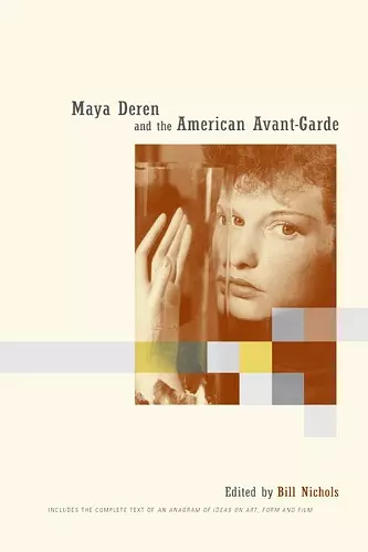 Maya Deren and the American Avant-Garde cover