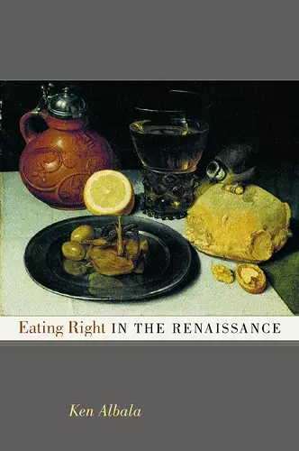 Eating Right in the Renaissance cover