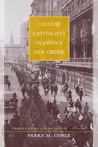 Chinese Capitalists in Japan’s New Order cover