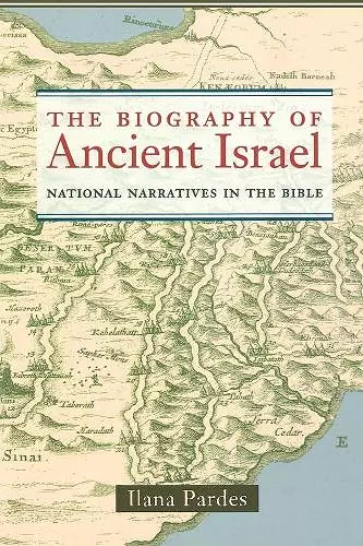 The Biography of Ancient Israel cover