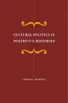 Cultural Politics in Polybius's Histories cover