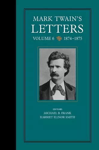 Mark Twain's Letters, Volume 6 cover