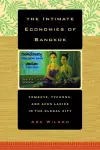 The Intimate Economies of Bangkok cover