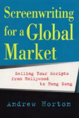 Screenwriting for a Global Market cover