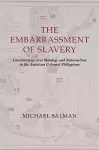 The Embarrassment of Slavery cover