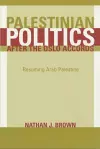 Palestinian Politics after the Oslo Accords cover