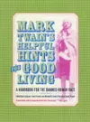 Mark Twain’s Helpful Hints for Good Living cover