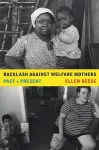 Backlash against Welfare Mothers cover