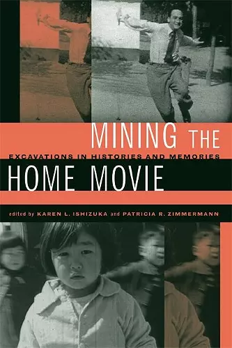 Mining the Home Movie cover