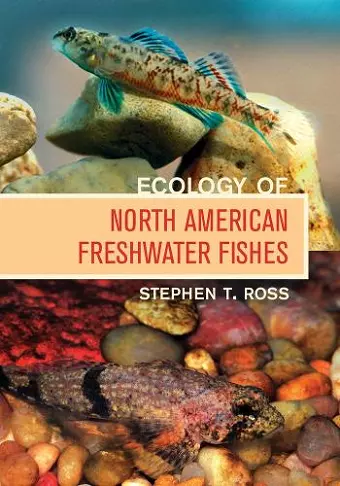 Ecology of North American Freshwater Fishes cover