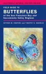 Field Guide to Butterflies of the San Francisco Bay and Sacramento Valley Regions cover