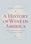 A History of Wine in America, Volume 1 cover