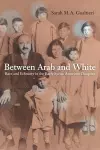 Between Arab and White cover