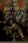 The Matter of the Gods cover