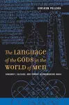 The Language of the Gods in the World of Men cover