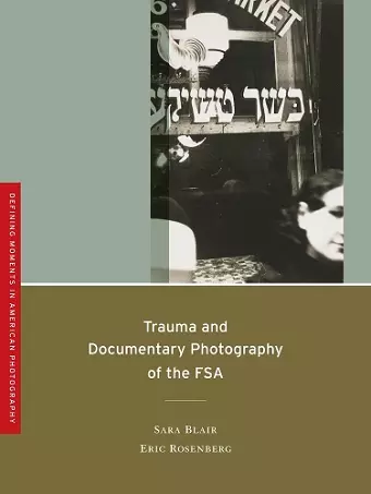 Trauma and Documentary Photography of the FSA cover