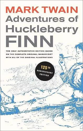 Adventures of Huckleberry Finn, 125th Anniversary Edition cover