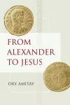 From Alexander to Jesus cover