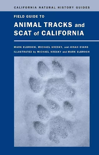 Field Guide to Animal Tracks and Scat of California cover