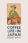 Coffee Life in Japan cover