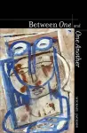 Between One and One Another cover
