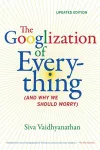 The Googlization of Everything cover
