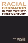 Racial Formation in the Twenty-First Century cover