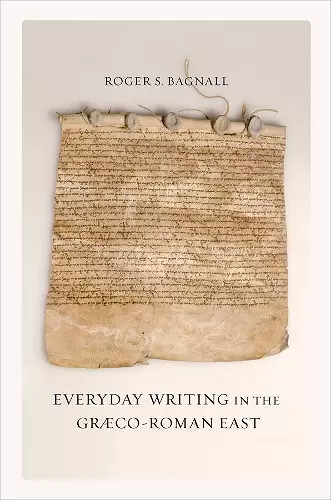 Everyday Writing in the Graeco-Roman East cover