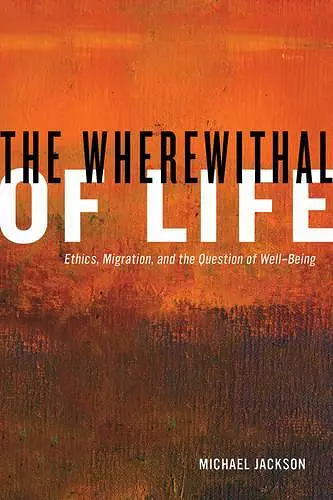 The Wherewithal of Life cover