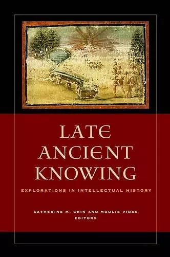 Late Ancient Knowing cover