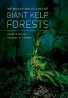 The Biology and Ecology of Giant Kelp Forests cover