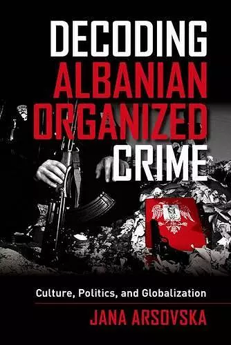 Decoding Albanian Organized Crime cover