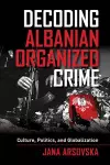 Decoding Albanian Organized Crime cover