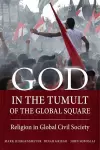 God in the Tumult of the Global Square cover
