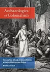 Archaeologies of Colonialism cover