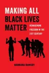 Making All Black Lives Matter cover