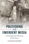 Politicking and Emergent Media cover