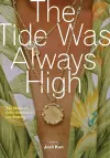 The Tide Was Always High cover