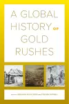 A Global History of Gold Rushes cover