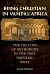 Being Christian in Vandal Africa cover